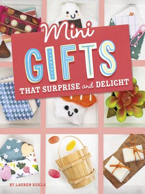 cover image of Mini Gifts that Surprise and Delight